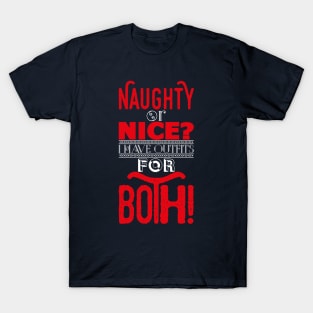 Naughty or nice-I have outfits for both Kopie T-Shirt